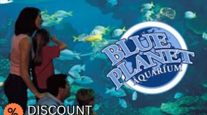 Blue Planet Aquarium Discount Code